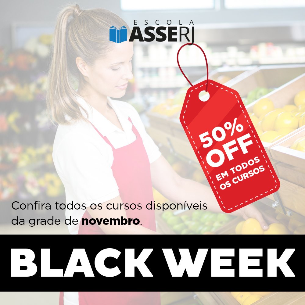 Black Week na ESCOLA ASSERJ: 50% de desconto em todos os cursos