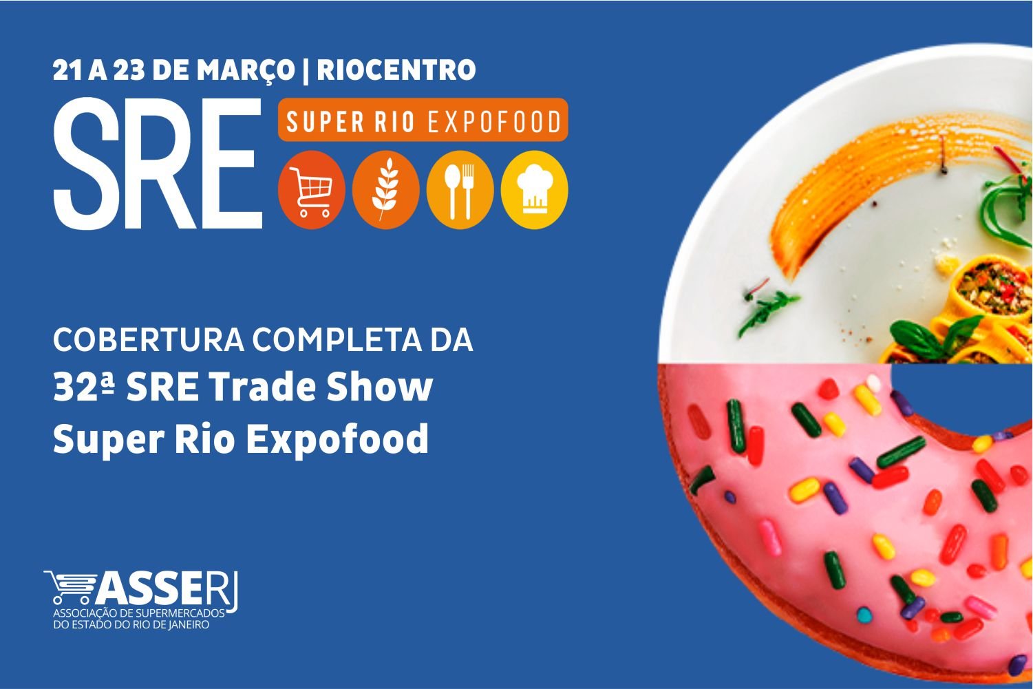 A 32ª SRE Trade Show Super Rio Expofood é recorde em geração de negócios