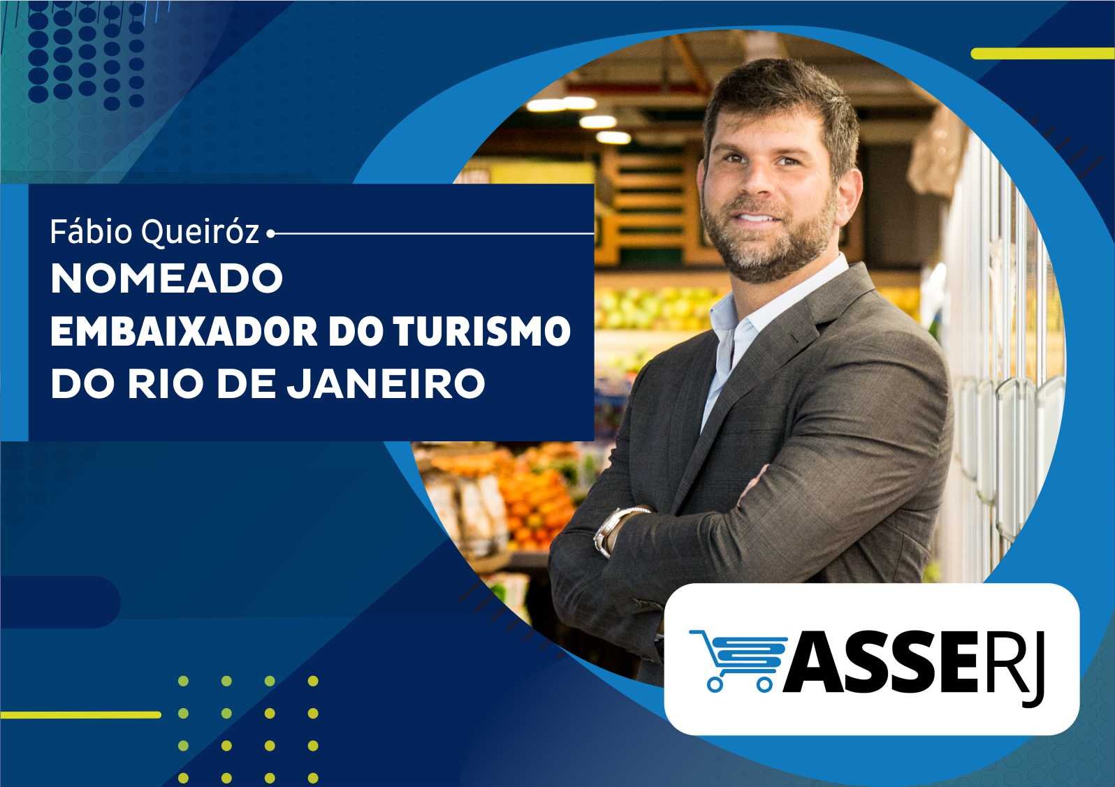Fábio Queiróz, presidente da ASSERJ, é nomeado Embaixador de Turismo do Rio de Janeiro