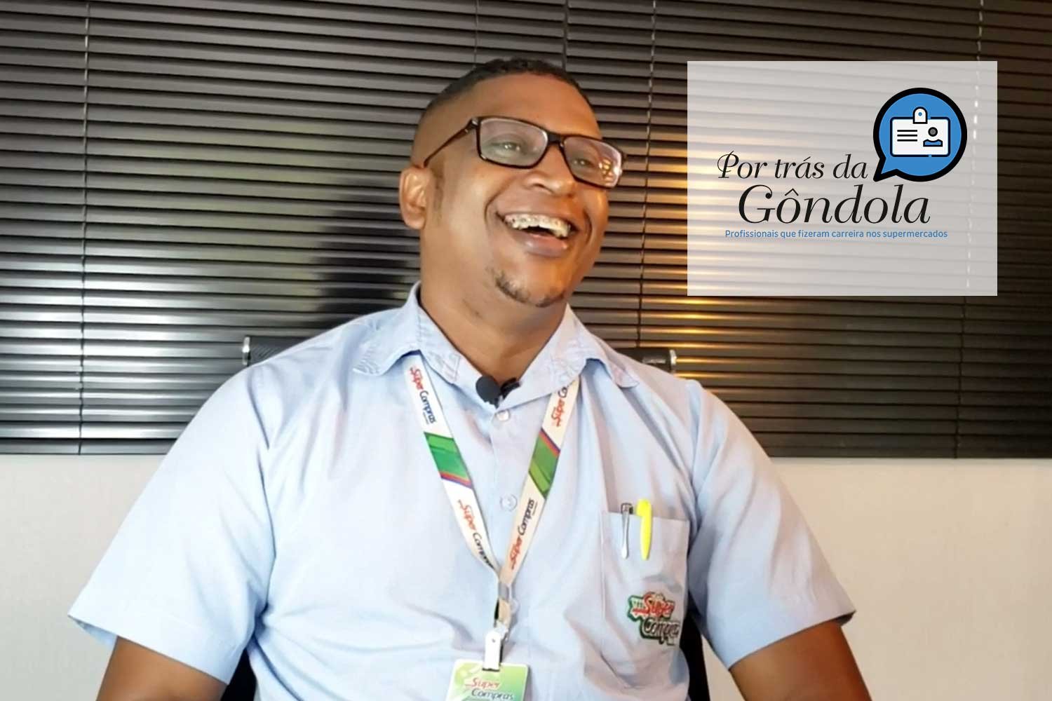 Há 14 anos no SuperCompras, conheça a história de Ailton Conceição que hoje é Supervisor Operacional da Rede Adonai