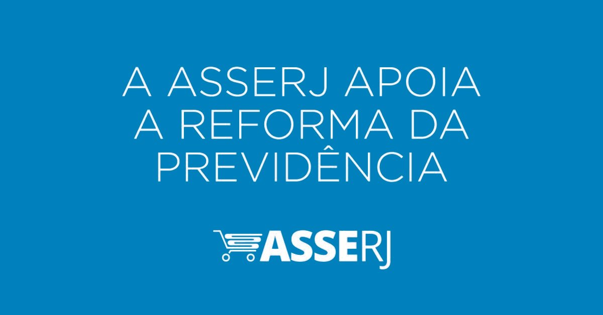 ASSERJ apoia a Reforma da Previdência
