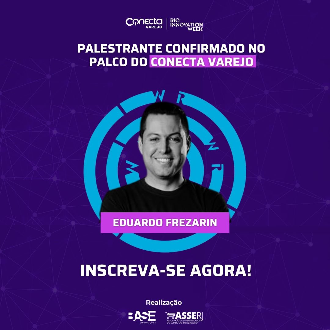 Quer saber como eventos corporativos podem gerar negócios e benefícios de imagem? Programe-se para assistir à palestra de Eduardo Frezarin, no Conecta Varejo | Rio Innovation Week